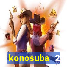 konosuba 2 temporada dublado animes online games